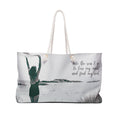 "Into the sea I go" Weekender Bag